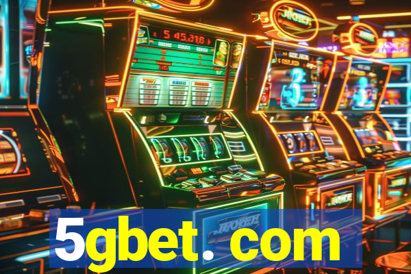 5gbet. com